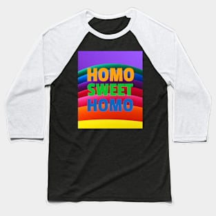 Homo sweet homo - Gay T-shirt with rainbow background Baseball T-Shirt